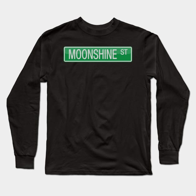 Moonshine Street Sign T-shirt Long Sleeve T-Shirt by reapolo